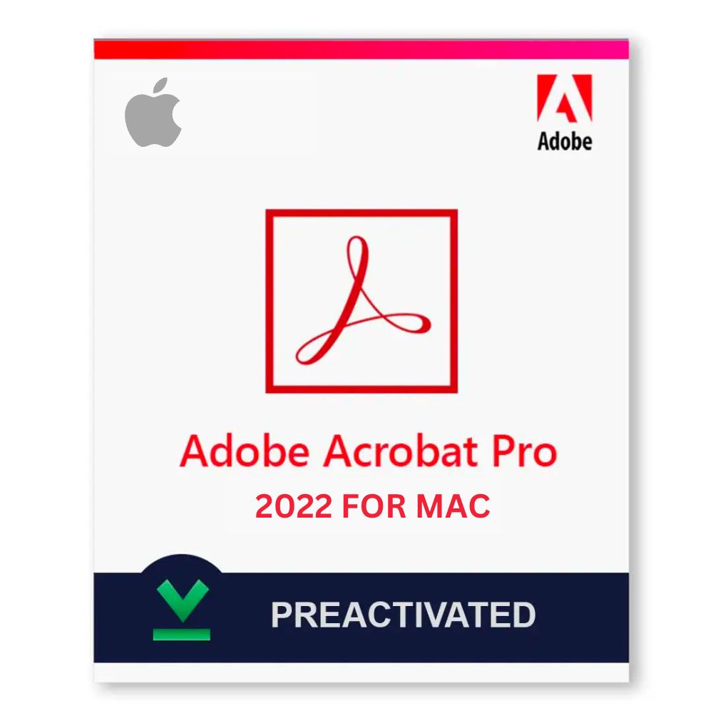 Adobe Acrobat DC Pro 2022 for MAC – Pre activated